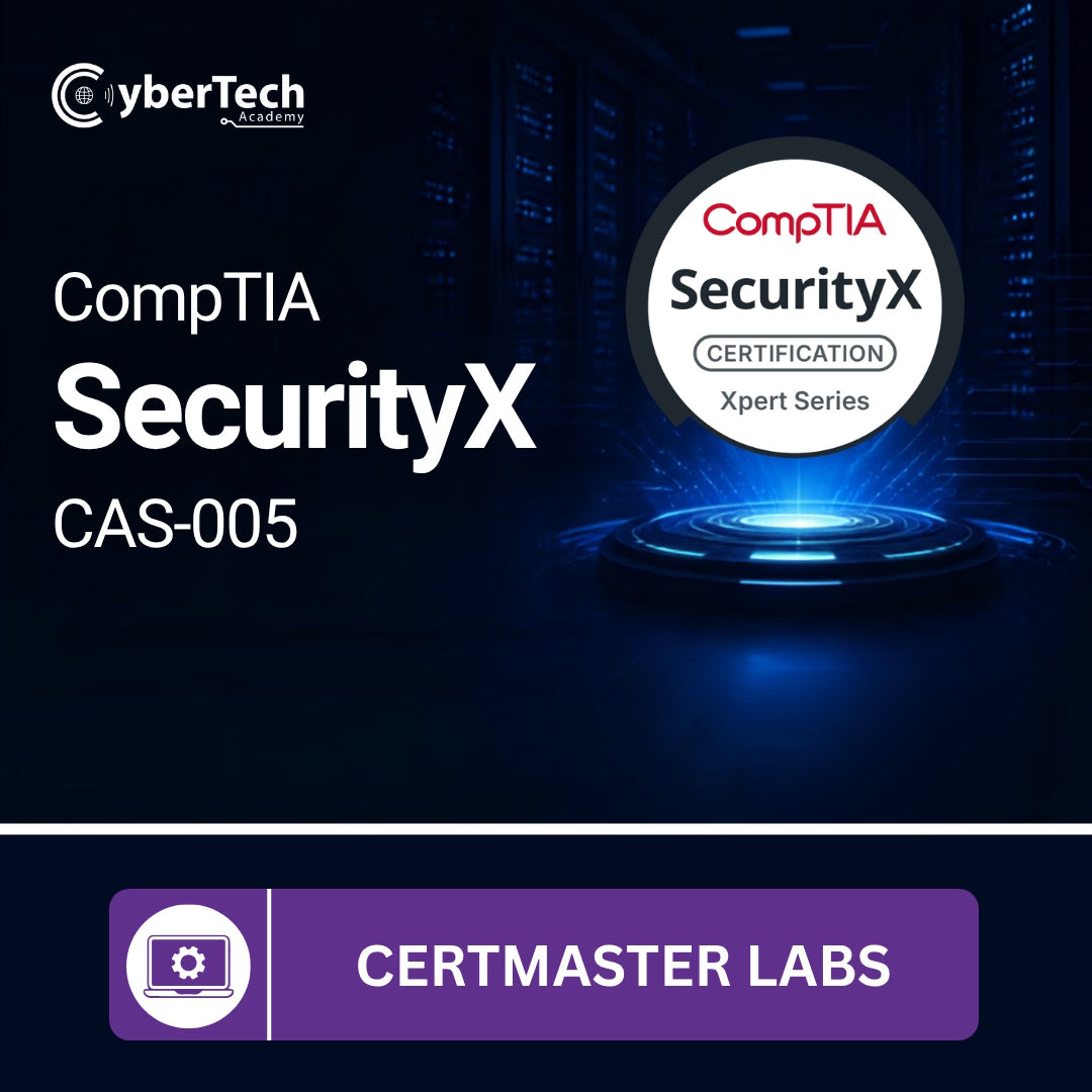 CompTIA SecurityX CertMaster Labs